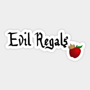 Evil Regals Sticker